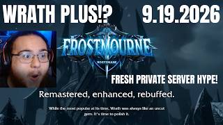 NEW WOW PRIVATE SERVER, WRATH PLUS HYPE!? Frostmourne - Whitemane