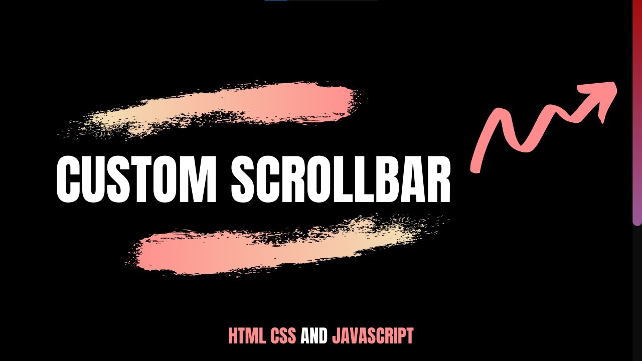 Create Quick And Easy Custom ScrollBar Using HTML CSS And Javascript | Scrollbar In Html And Css