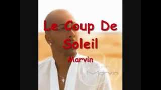 Marvin-Le Coup Soleil (Parole) chords