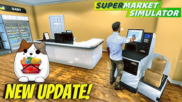 More Self Checkout Counters and a New Door in Supermarket Simulator! | New Update! S2 E3