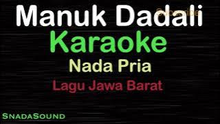 MANUK DADALI-Lagu Jawa Barat | KARAOKE NADA PRIA -Male-Cowok-Laki-laki@ucokku