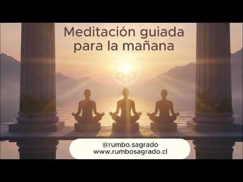 Meditacion guiada para la mañana - YouTube