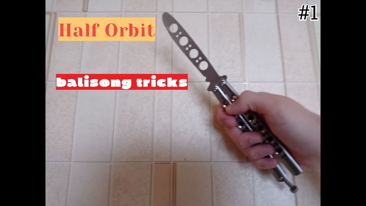 Half Orbit. Balisong Tricks YouTube