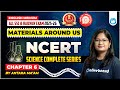 All SSC & Railway Exams 2025-26 | NCERT Science Chapter 6 | Materials Around Us | Science Class