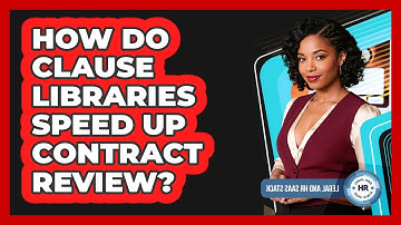 How Do Clause Libraries Speed Up Contract Review?