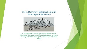 PART 1 Microwave Transmissions Link Planning using Path Loss PL5 Software