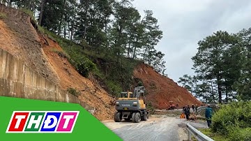 Lâm Đồng: Khẩn trương khắc phục sạt lở đèo D’ran | THDT