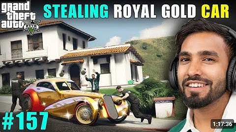 I stole a royal gold car GTA V #156