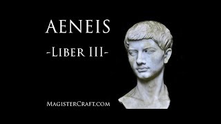 Vergils Aeneid - Book III - Novice Latin @MagisterCraft
