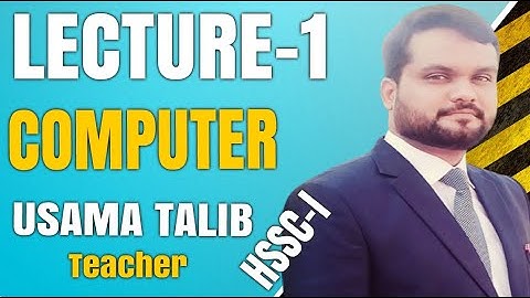 Introduction to Computer Course | Lecture-1 | Computer - HSSC-I