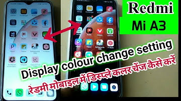Redmi Mi A3 Display colour change settings डिस्प्ले कलर सेटिंग कैसे करें