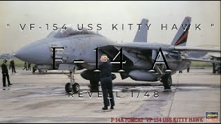 F-14 A " VF-154 USS KITTY HAWK " Revell 1/48
