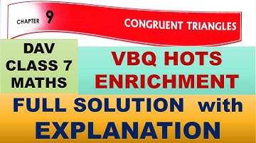 DAV CLASS 7 MATHS CHAPTER 9 | HOTS VBQ |  FULL SOLUTION | MATHS SOLUTION | EXPLANATION