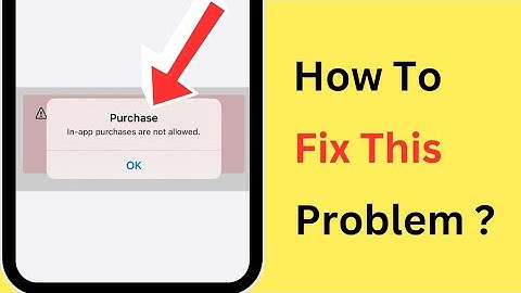 How To Fix In-App Purchases Are Not Allowed Problem In iPhone