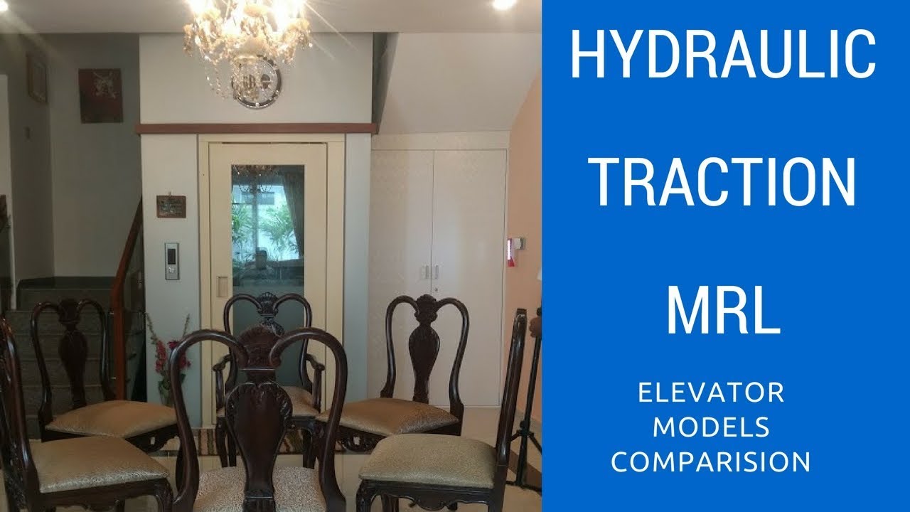 Hydraulic Lift vs Standard Elevator vs MRL YouTube