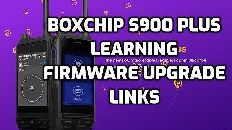 BOXCHIP 900A Plus -FIRMWARE UPGRADE LEARNING -LINKS AND info