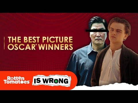 Rotten Tomatoes is Wrong About... Oscar Best Picture Winners | Preview | Rotten Tomatoes