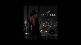 MY SOLITUDE – Dark Tech House | Robert Soler