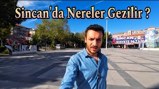 Sincan'da Nereler Gezilir / SİNCAN - ANKARA