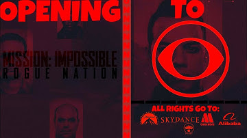 Opening To Mission: Impossible Rogue Nation On CBS 6/5/23 (Network Premiere)