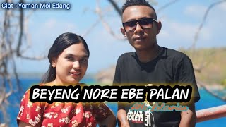 BEYENG NORE EBE PALAN || Allo Lolonrian || ( Lagu Daerah Kedang )