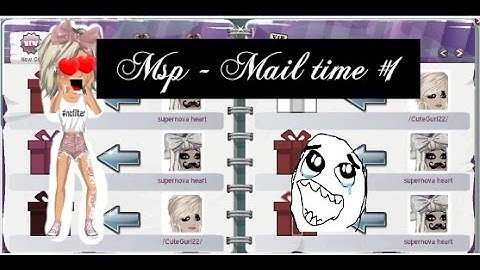 Msp - Mail time #1