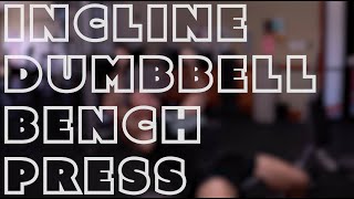 How to do an incline dumbbell bench press