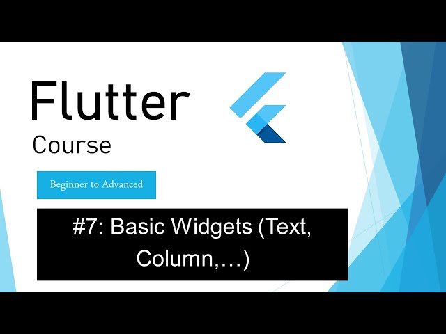 07- Basic Widgets   Text   Center   Column class=