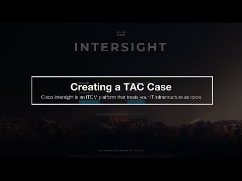 Cisco Intersight: Creating a TAC Case