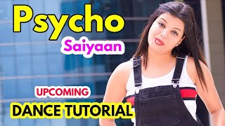 Psycho Saiyaan Dance | Saaho | Prabhas, Shraddha Kapoor | Dhvani Bhanushali | upcoming tutorial