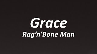 Rag'n'Bone Man - Grace (Lyrics)