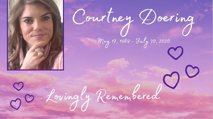 Lovingly Remembered Courtney Raelynn Doering