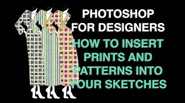 Photoshop for Design: How to insert prints and patterns into your sketches