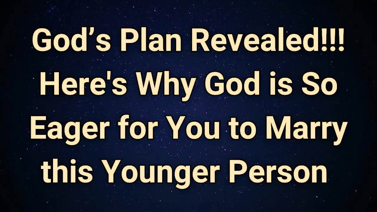 Angels say God Is Pushing You Toward This Younger Partner — Wait Until You Hear Why! | Angel Message