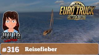 Reisefieber - Euro Truck Simulator 2 - Promods Map #deutsch #316