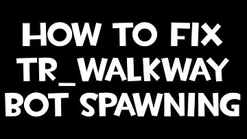 [TF2] How to fix tr_walkway
