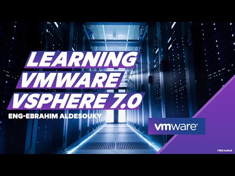 53-Learning VMware vSphere 7.0 (Lecture 53) By Eng-Ebrahim Aldesouky | Arabic