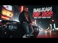 Balkan Hip Hop 2025: New Rap & Trap Fusion 🎤