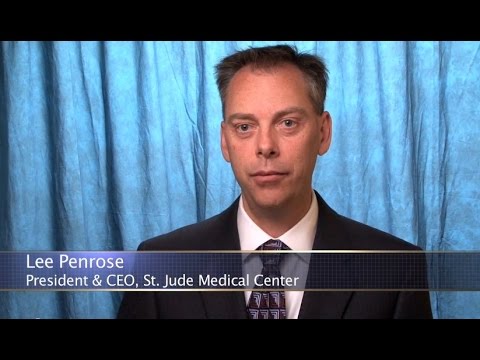 Lee Penrose, President & CEO, St. Jude Medical Center, Fullerton, CA