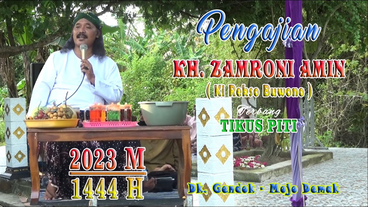 Tausiyah KH. Zamroni Amin / Ki Rekso Buwono (Pati) Dalam rangka Haul  Cikal Bakal Desa Mojo  2023 M
