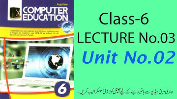 Class 6 || CHAPTER 2 ||  Lecturer No. 03 Computer Education (PTB) Urdu\hindi