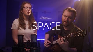 Space - Ross Imlach & Hannah Brown (Biffy Clyro Cover)