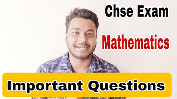 Important Mathematics Selection Questions for CHSE Exam 2023