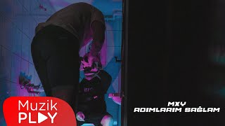 MXY - Adımlarım Sağlam  Resimi