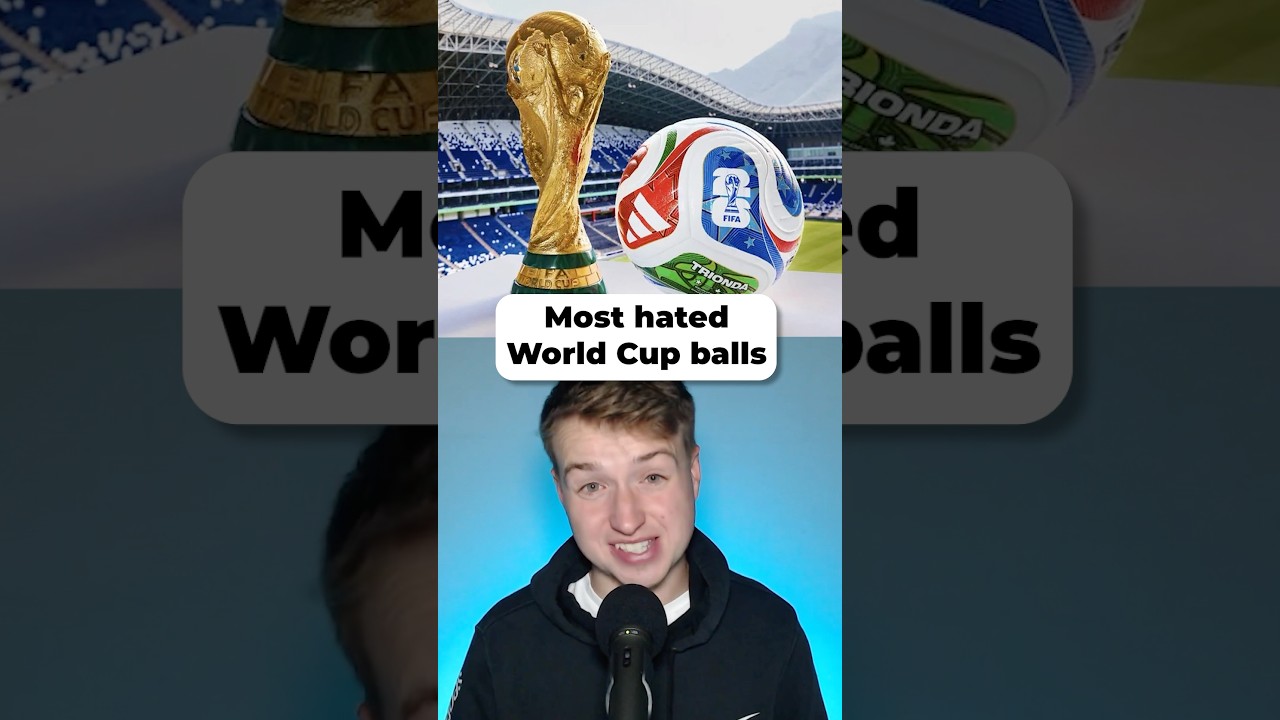 Most Hated World Cup Balls