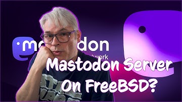 Can FreeBSD run a Mastodon Server? Part 1