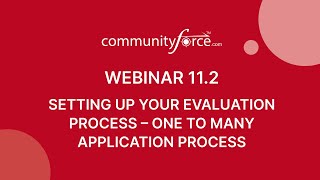 Webinar 11.2 | Setting up your Evaluation Process – One to Many Application Process, March 2025