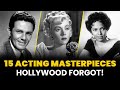15 Unbelievable Acting Masterpieces Hollywood Forgot!