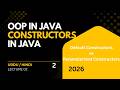 Constructors in Java | Default &amp; Parameterized Constructor | Java OOP Lecture 02 Urdu/Hindi