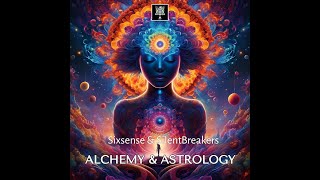 Sixsense & SilentBreakers - Alchemy & Astrology (2024)